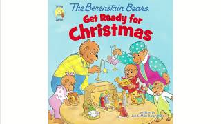 The Berenstain Bears Get Ready for Christmas  Read Aloud [upl. by Duky]