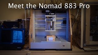 Meet the Nomad 883 Pro Desktop CNC [upl. by Lais]