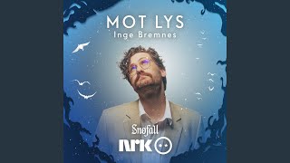 Mot lys fra Snøfall [upl. by Eisyak105]