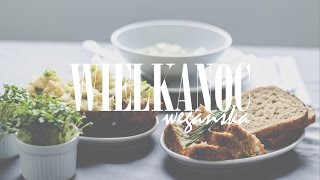 Vege Wielkanoc  Roślinne Pomysły na Świąteczne Dania  Vlog [upl. by Remot]