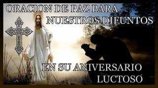 ORACIÓN POR ANIVERSARIO LUCTUOSO PARA TU PADRE O MADRE 💖 Oración para Aniversario Luctuoso 🙏 [upl. by Letsou]