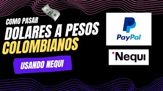 🟢 Como RETIRAR DOLARES de PAYPAL a NEQUI facil y rapido ✅ [upl. by Aronid]