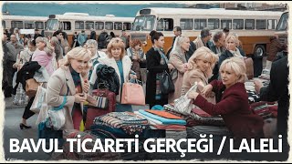 Bavul Ticareti Gerçeği  Laleli [upl. by Norma]