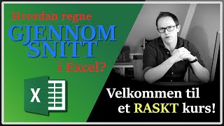 Hvordan finne gjennomsnitt Excel raskenettkursno  intro [upl. by Pyszka539]