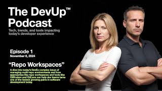 DevUp Episode 1  quotRepo Workspacesquot [upl. by Adan155]