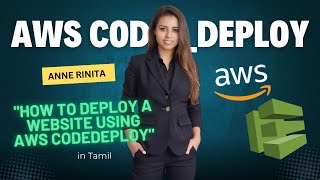 quotHow to Deploy a quotWebsitequot Using AWS CodeDeployquot in Tamil  Anne Rinita [upl. by Gnet]