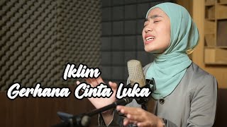 Iklim  Gerhana Cinta Luka  Azzahra Putri Cover Bening Musik [upl. by Kenneth]