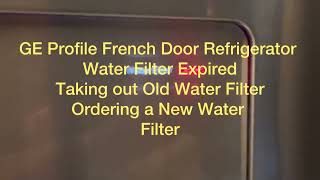 GE Profile French Door Refrigerator Filter Warning  Filter Change  Model Number Location and Order [upl. by Esserac]