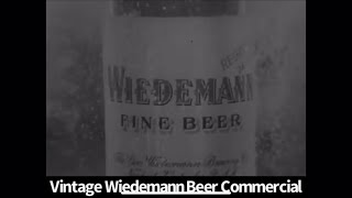 Vintage Wiedemann Beer Commercial [upl. by Ydasahc]