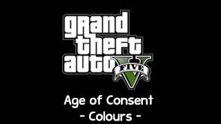 GTA V Soundtrack Age of Consent  Colours Radio Mirror Park [upl. by Nnylecyoj421]