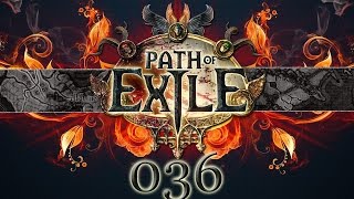 Lets Play  PATH OF EXILE  Part 036 DeutschGerman König Kaoms Auge [upl. by Eerpud]