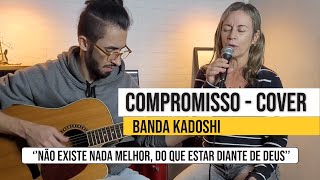 Compromisso  Cover  Banda Kadoshi [upl. by Avah]