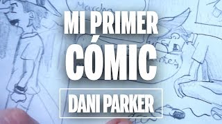 ENSEÑANDO UNO DE MIS PRIMEROS CÓMICS  DANI PARKER [upl. by Mellen]