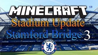 ITStheMARKEY Stadiums  Minecraft Megabuild  Chelseas Stadium Stamford Bridge  Part 3 [upl. by Enieledam214]