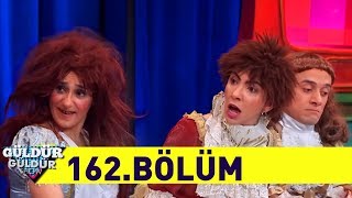 Güldür Güldür Show 162Bölüm Tek Parça Full HD [upl. by Feerahs]