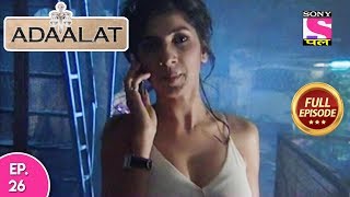 Adaalat  Full Episode 26  25th January 2018 [upl. by Orlan981]