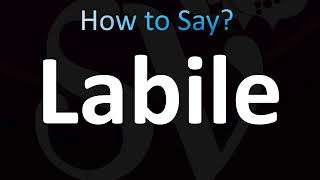 How to Pronounce Labile CORRECTLY [upl. by Kerek]