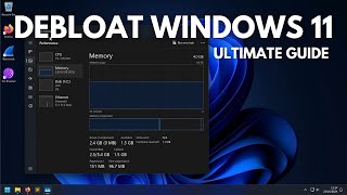 Debloat Windows 11 The Ultimate Guide [upl. by Anividul]