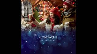 Christmas Family Breaks at The Connacht Hotel Galway 🎄 [upl. by Skill]