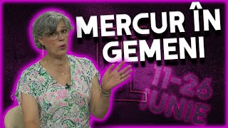 Mercur în zodia Gemeni între 11 și 26 iunie 2023 Horoscop realizat de Camelia Pătrășcanu [upl. by Osborne350]