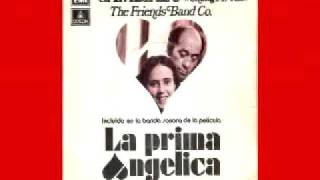 THE FRIENDS BAND CO  CHANGE IT ALL BSO DE LA PRIMA ANGELICA  1973 [upl. by Yelruc]