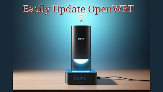 Upgrade your OpenWRT firmware inplace the easy way [upl. by Smeaj]