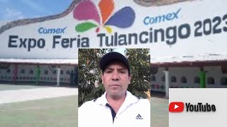 bienvenidos a la EXPO FERIA 2023 Tulancingo Hidalgo México [upl. by Ainoda]