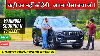 New Mahindra Scorpio N Z8 Select 2024  Ownership Review  Most Value For Money Variant  🤔 [upl. by Adriena]