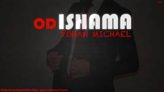 Yohan Michael  OD ISHAMA  עוד ישמע  יוהן מיכאל [upl. by Low]