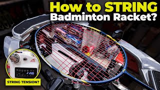 How to String a Badminton Racket   Detailed Process [upl. by Doscher773]