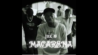 JRK 19  Θ Macarena DAMSO REMIX [upl. by Rhtaeh]