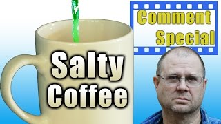 Angry Dad Salty Coffee Prank Comment Special [upl. by Riaj479]