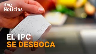 El IPC cierra febrero en el 76 la TASA MÁS ALTA en 35 años  RTVE Noticias [upl. by Seiter800]