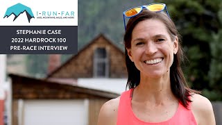 Stephanie Case Pre2022 Hardrock 100 Mile Interview [upl. by Star725]