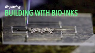 Bioprinting Building with BioInks [upl. by Avigdor]