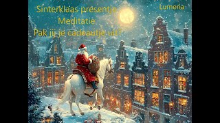 Dag 5 sinterklaas meditatie  presentje voor jou [upl. by Monia]