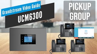 Video Guide – Pickup Groups – UCM6000 series [upl. by Strong]