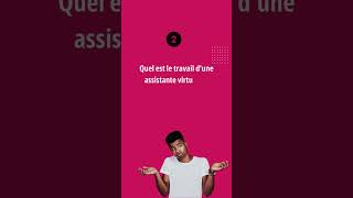 Assistance virtuelle  FAQ sur les assistants virtuels [upl. by Mhoj]