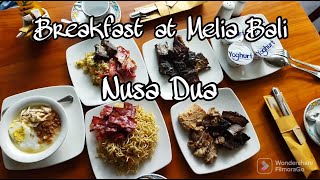 Day 3rd breakfast at Melia Bali Nusa Dua Bali [upl. by Pruchno]