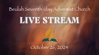 Shield of Faith  October 26 2024  Beulah SDA Church  Live Streaming Service [upl. by Acimad180]