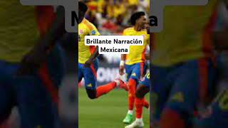 Brillante Narración Mexicana en Goleada de Colombia a Panamá [upl. by Zemaj]