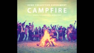 Come On CAMPFIRE  Rend Collective [upl. by Clothilde]