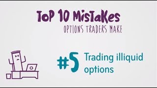 Options Trading Mistake 5 Trading illiquid options [upl. by Ahseral]