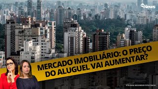 SELIC EM 2  MERCADO IMOBILIÁRIO O ALUGUEL VAI SUBIR  DINHEIRO NA CONTA  CANAL MYNEWS [upl. by Akyeluz]