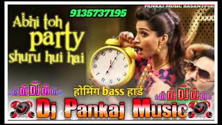 Abhi to party shuru Hui Hai DJabhi to party shuru Hui hai dj remix hindi songs dj hindi song DJ [upl. by Yirinec]