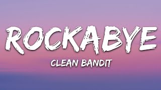 1 Hour Clean Bandit Rockabye Lyrics feat Sean Paul amp Anne Marie [upl. by Borg]