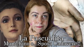 La Pascualita  Manichino o Vera Sposa Cadavere [upl. by Eirek16]