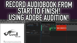 How To Record Edit and Export Your Audiobook in Adobe Audition For ACX and Findaway Voices [upl. by Yrrem]