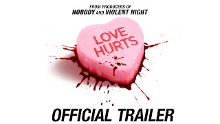 Love Hurts  Official Trailer [upl. by Dunkin]