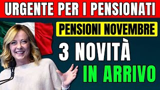 🚨URGENTE PER I PENSIONATI 👉 PENSIONI NOVEMBRE 2024 TRE NOVITÀ IN ARRIVO CON QUESTA MENSILITÀ 💶 [upl. by Larine200]